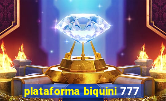 plataforma biquini 777